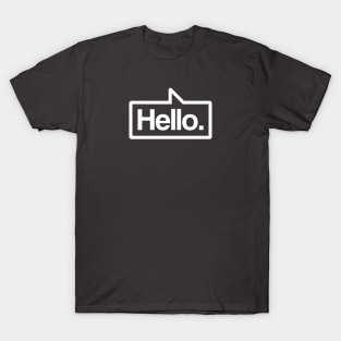 Hello - Talking Shirt (White on Asphalt) T-Shirt